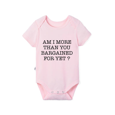 Am I More Than You Bargained For Yet Baby Bamboo Onesie