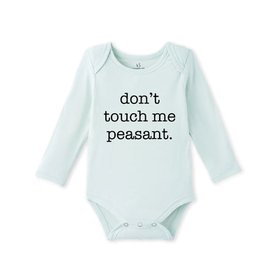 Don't Touch Me You Peasant Baby Bamboo Onesie
